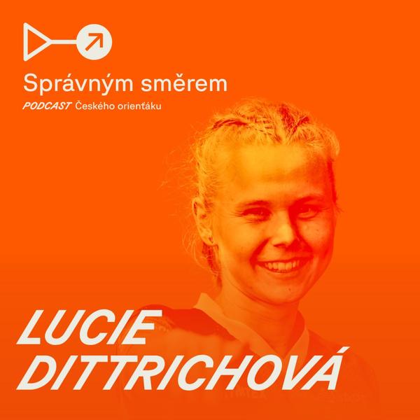 #45: Lucie Dittrichová: Do sezóny jsem šla jako outsider, po kterém se výsledky nečekaly, a najednou mám bronz z mistrovství světa.